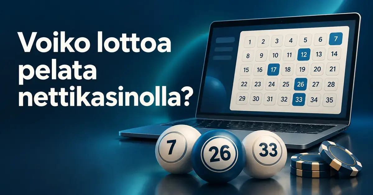 Kannettava tietokone, lottopallot ja kasinopelimerkit kuvittavat kysymystä ”Voiko lottoa pelata nettikasinolla?”.